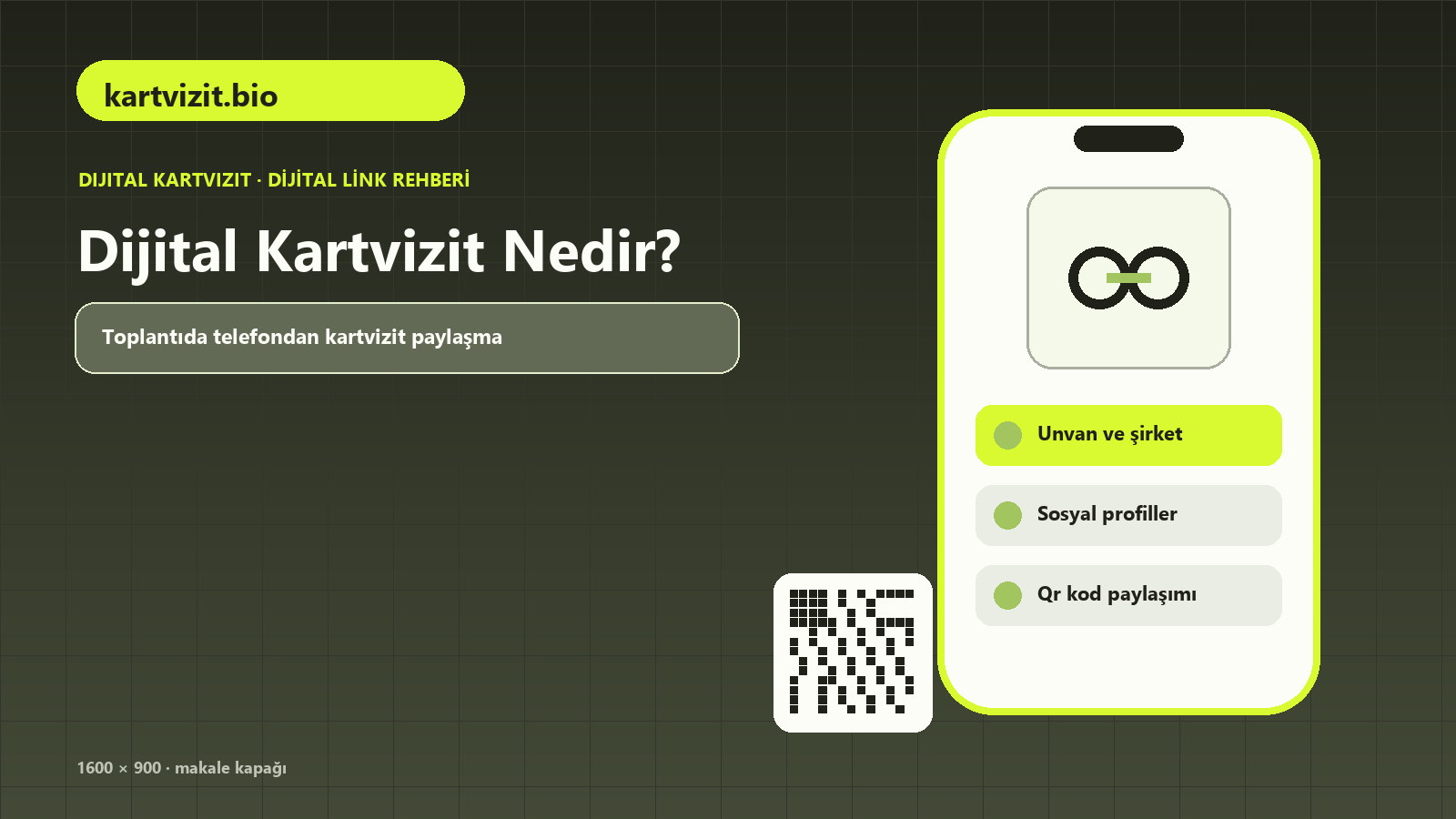 Dijital Kartvizit Nedir? Nasıl Hazırlanır ve Nerelerde Kullanılır konulu kartvizit.bio rehber kapağı