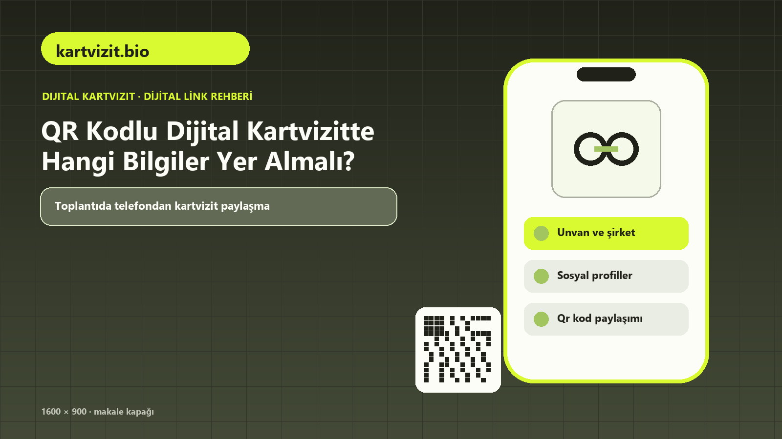 QR Kodlu Dijital Kartvizitte Hangi Bilgiler Yer Almalı? için telefon ve e-posta, unvan ve şirket, sosyal profiller içeren kapak görseli